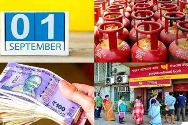 மக்களே கவணம்…! செப்: 1-ம் தேதி முதல் நடக்கும் 4 அதிரடி மாற்றங்கள்…! முழு விவரம்…