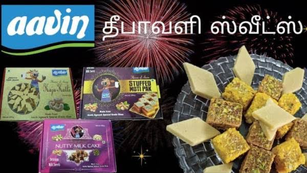மக்களே…! தீபாவளி  முன்னிட்டு ஆவினில் குறைந்த விலையில் இனிப்பு வகைகள் விற்பனை…! விலை பட்டியல் இதோ…
